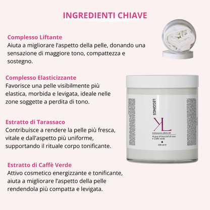 Leggings Lift Up trattamento corpo tonificante Korealux
Ingredienti chiave Leggings Lift Up con Complesso Liftante e Caffè Verde
Trattamento corpo effetto lift per pelle più tonica elastica e compatta
Rituale corpo Korealux per gambe e glutei più tonici e levigati